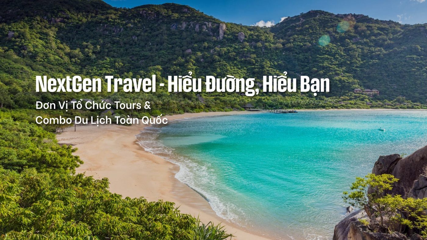 CÔNG TY CỔ PHẦN THƯƠNG MẠI VÀ DỊCH VỤ NEXTGEN TRAVEL